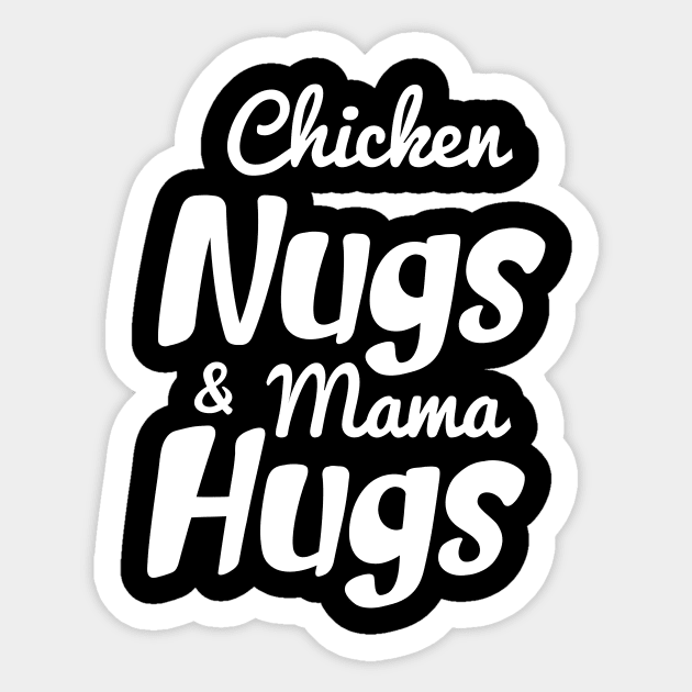 Chicken nuggets and mama hugs sale